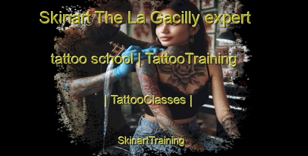 Skinart The La Gacilly expert tattoo school | TattooTraining | TattooClasses | SkinartTraining-France